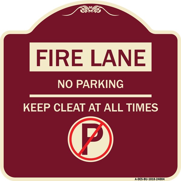 Fire Lane No Parking Keep Clear All Times Heavy-Gauge Aluminum Sign, 18" x 18", BU-1818-24004
